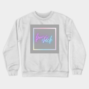 Boys suck dating is hard Crewneck Sweatshirt